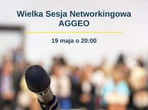 Wielka Sesja Networkingowa Aggeo – 19 maja 2021